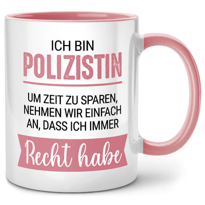 Ich bin Polizistin, habe immer Recht - lustiger Tasse mit Spruch als Geschenk für Polizistin, Pinke Tasse