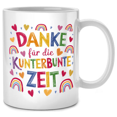 Danke für die kunterbunte Zeit - süße Tasse mit Spruch als Abschiedsgeschenk für Erzieherin oder Erzieher Geschenk