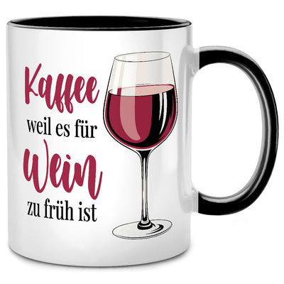 Kaffee, weil es für Wein zu früh ist - lustige Tasse mit Spruch als Wein Geschenk für die beste Freundin oder Abschiedsgeschenk für die Kollegin