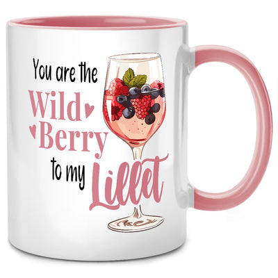 You are the Wild Berry to my Lillet - lustige Tasse mit Spruch als Lillet Geschenk für beste Freundin oder Abschiedsgeschenk für Kollegin