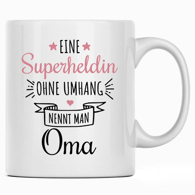 Eine Superheldin ohne Umhang nennt man Oma - Süße Tasse mit Spruch als Geschenk für deine Oma und Großmutter