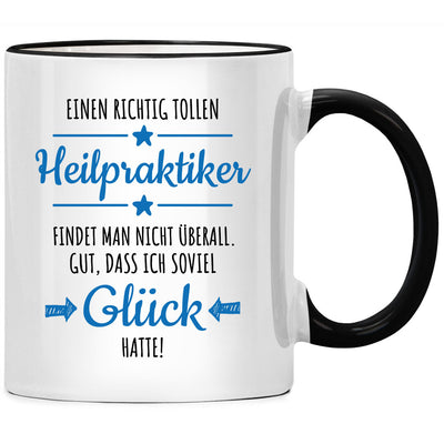 Einen richtig tollen Erzieher findet man nicht überall, Tasse mit Spruch als Geschenk für Heilpraktiker und Heilpraktikerin