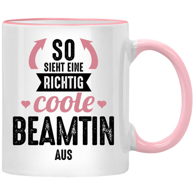 So sieht eine richtig coole Beamtin aus. Lustige Tasse mit Spruch als Geschenk für Beamtin