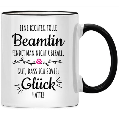 Eine richtig tolle Beamtin findet man nicht überall, lustige Tasse mit Spruch als Geschenk für Beamtin oder Beamter Geschenke