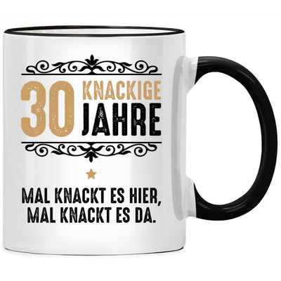 30 Knackige Jahre. Lustige Tasse mit Spruch als Geschenk zum 30. Geburtstag oder witziges Geburtstagsgeschenk, Schwarze Tasse